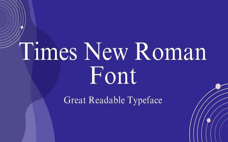 1. Times New Roman Font