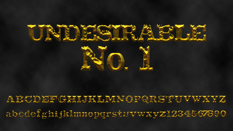 12. Undesirable No.1 Font