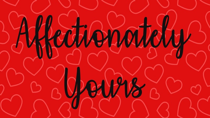 4. Affectionately yours Font