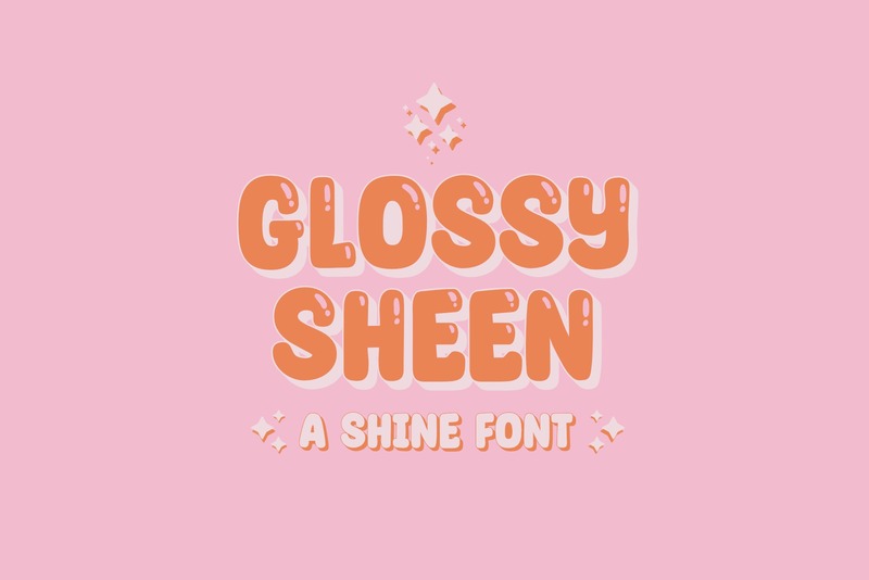 9. Glossy Sheen Font