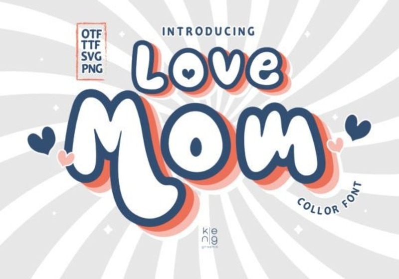9. Love MOM - Font chữ tròn béo cổ điển