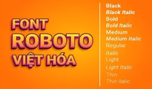 Link Download Roboto Font - Bộ Font Chữ Roboto Việt Hóa Miễn Phí