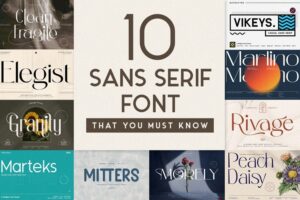 [Tổng Hợp] 17+ Font Chữ Sans Serif - Font Chữ Không Chân Miễn Phí 
