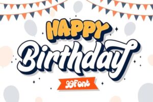 [Tổng Hợp] 20+ Font Chữ Happy Birthday Siêu Đáng Yêu Cho Tiệc Sinh Nhật 
